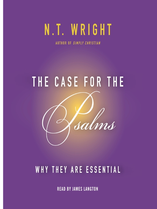 Title details for The Case for the Psalms by N. T. Wright - Available